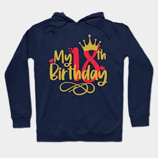 My 18th birthday Hoodie